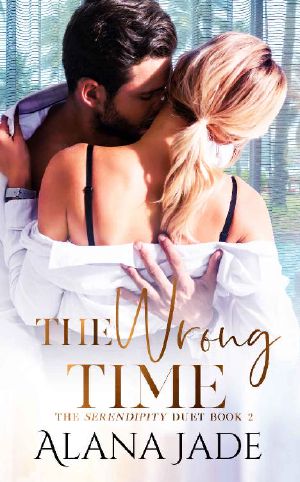 [The Serendipity Duet 02] • The Wrong Time · Book 2 · the Serendipity Duet